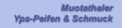 Muotathaler Yps-Pfeifen & Schmuck