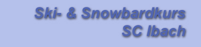 Ski- und Snowboardkurs Skiclub Ibach